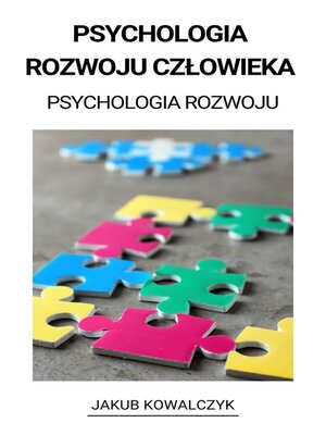 cover image of Psychologia Rozwoju Człowieka  (Psychologia Rozwoju)